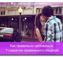 Cum să-i sărute: 7 secrete de sarut propriu-zis