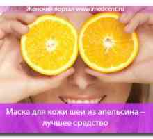 Piele masca gâtului unei portocale - cel mai bun remediu